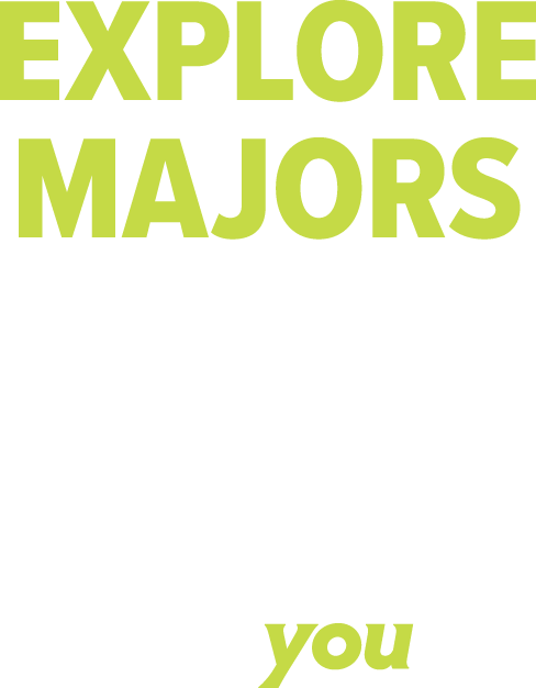 Explore Majors