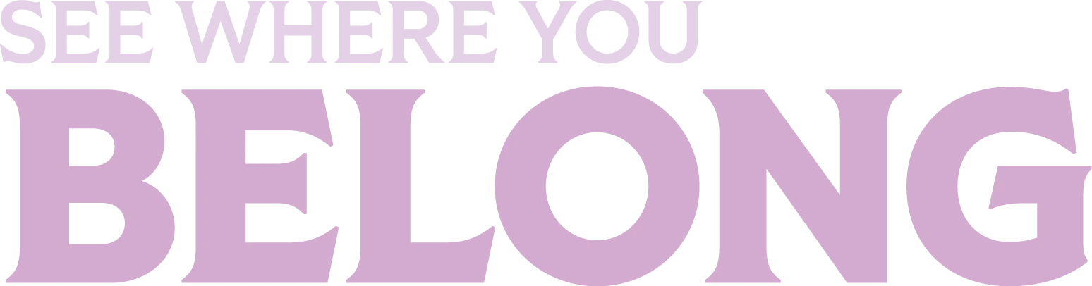 Title graphic reading “See Where You Belong.”